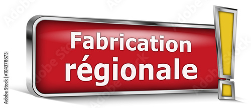 Fabrication régionale sur panneau rouge