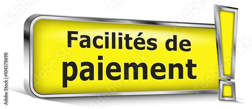 Facilité de paiement sur panneau jaune