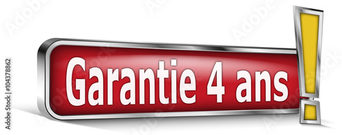 Garantie 4 ans sur panneau rouge