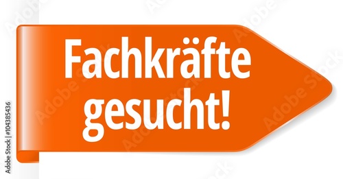 Fachkräfte gesucht