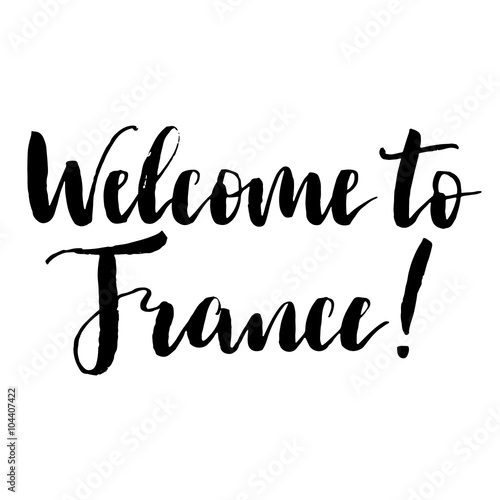 Welcome to France black and white print.