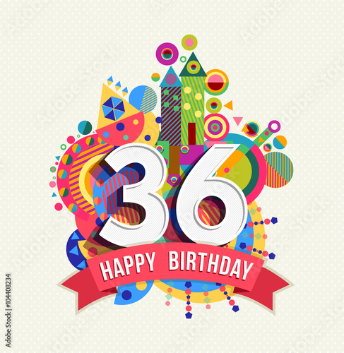 Happy birthday 36 year greeting card poster color