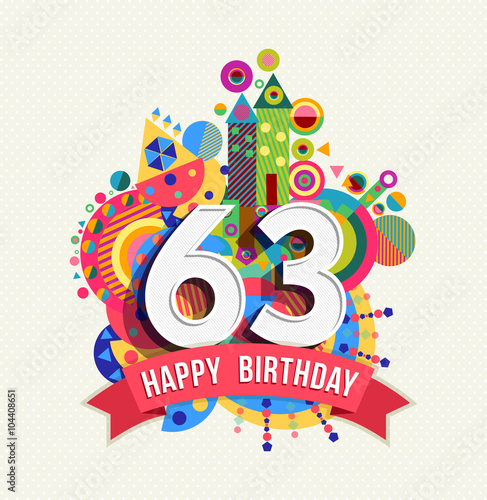 Happy birthday 63 year greeting card poster color