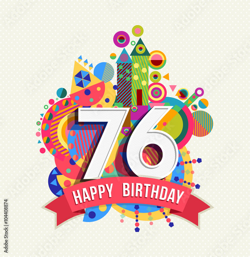 Happy birthday 76 year greeting card poster color