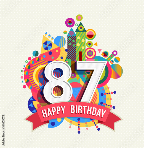 Happy birthday 87 year greeting card poster color