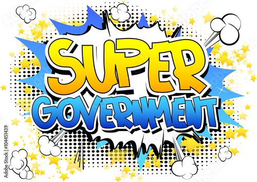 Super Government - Comic book style word.