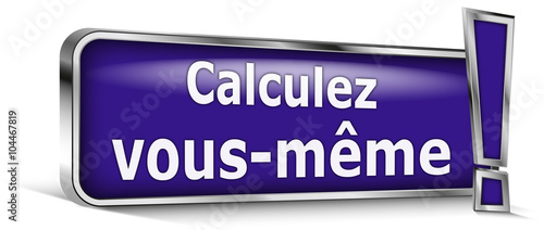 Calculez vous-même sur panneau bleu
