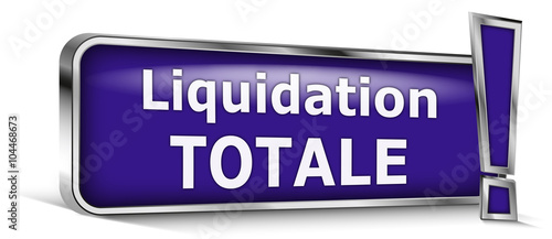 Liquidation totale sur panneau bleu