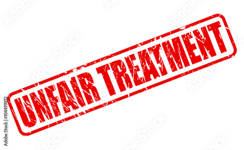 UNFAIR TREATMENT red stamp text