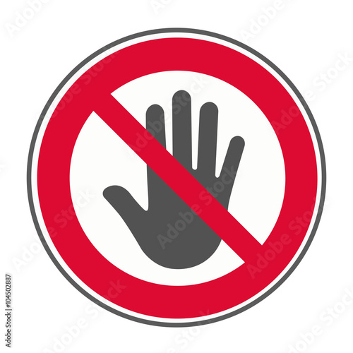 Schild Anfassen Verboten