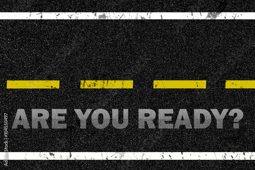 Are you ready? word on the road background