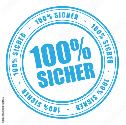 100% sicher