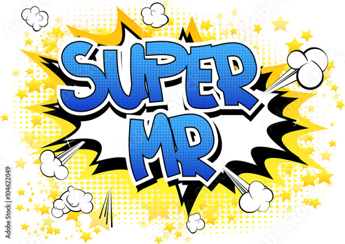 Fototapeta Super Mr - Comic book style word.