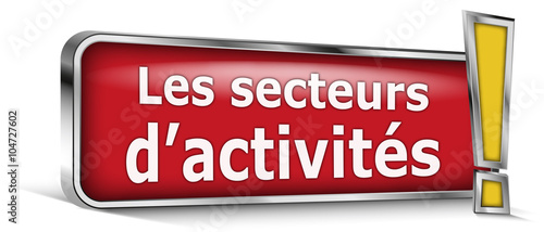 Les secteurs d'activités sur panneau rouge