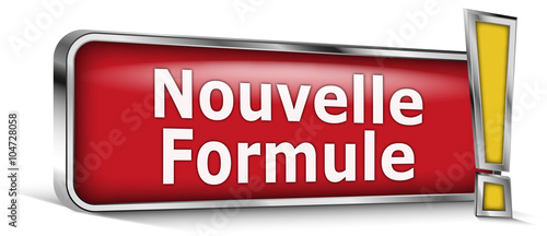 Nouvelle formule sur panneau rouge