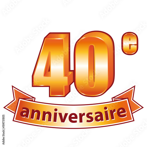 40ème anniversaire.