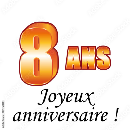 8 Ans Carte De Vœux Joyeux Anniversaire Stock Vector Adobe Stock 8 Ans Carte De Vœux Joyeux Anniversaire Stock Vector Adobe Stock