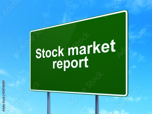 Banking concept: Stock Market Report on road sign background