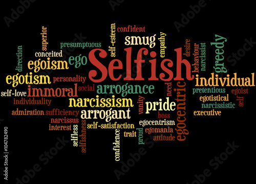 Konstfotografi Selfish, word cloud concept 8