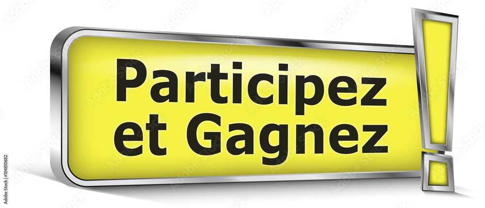Fototapeta premium Participez et gagnez sur panneau jaune