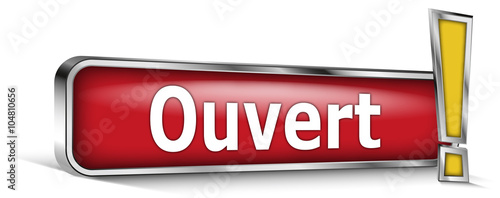 Ouvert sur panneau rouge