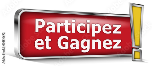 Participez et gagnez sur panneau rouge