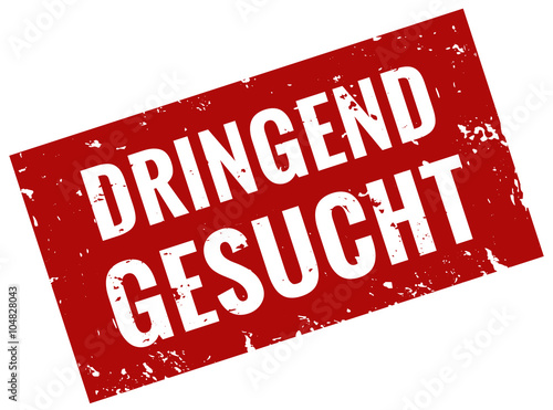 Dringend gesucht Stempel rot grunge