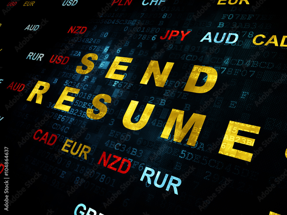 Business concept: Send Resume on Digital background Business concept: Send Resume on Digital background