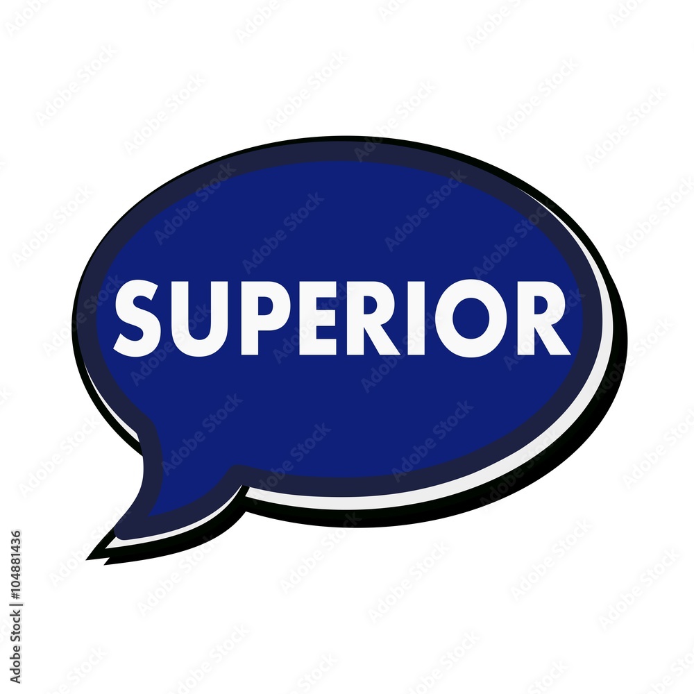 Superior wording on blue Speech bubbles
