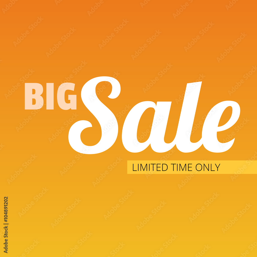 Big sale bright banner. Big sale bright banner.