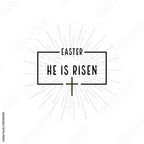 Easter He is risen symbol with burst on white background
