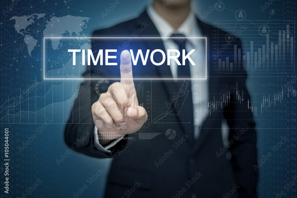 Businessman hand touching TIME WORK button on virtual screen Businessman hand touching TIME WORK button on virtual screen