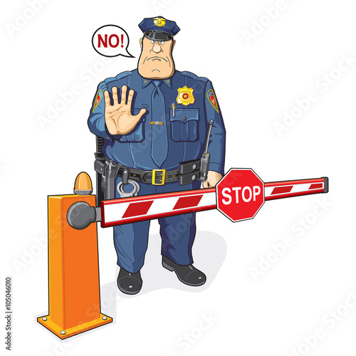 Policeman, barrier, stop sign. The ban, border, customs and immigration