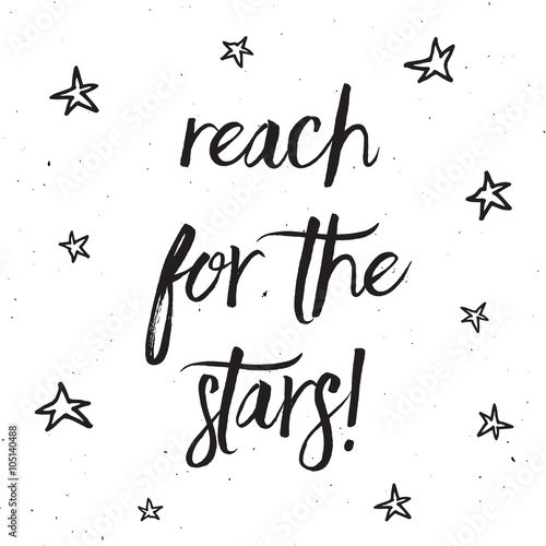 Reach for the stars typography design