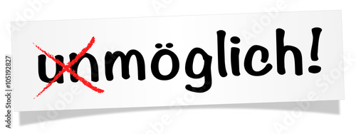 unmöglich