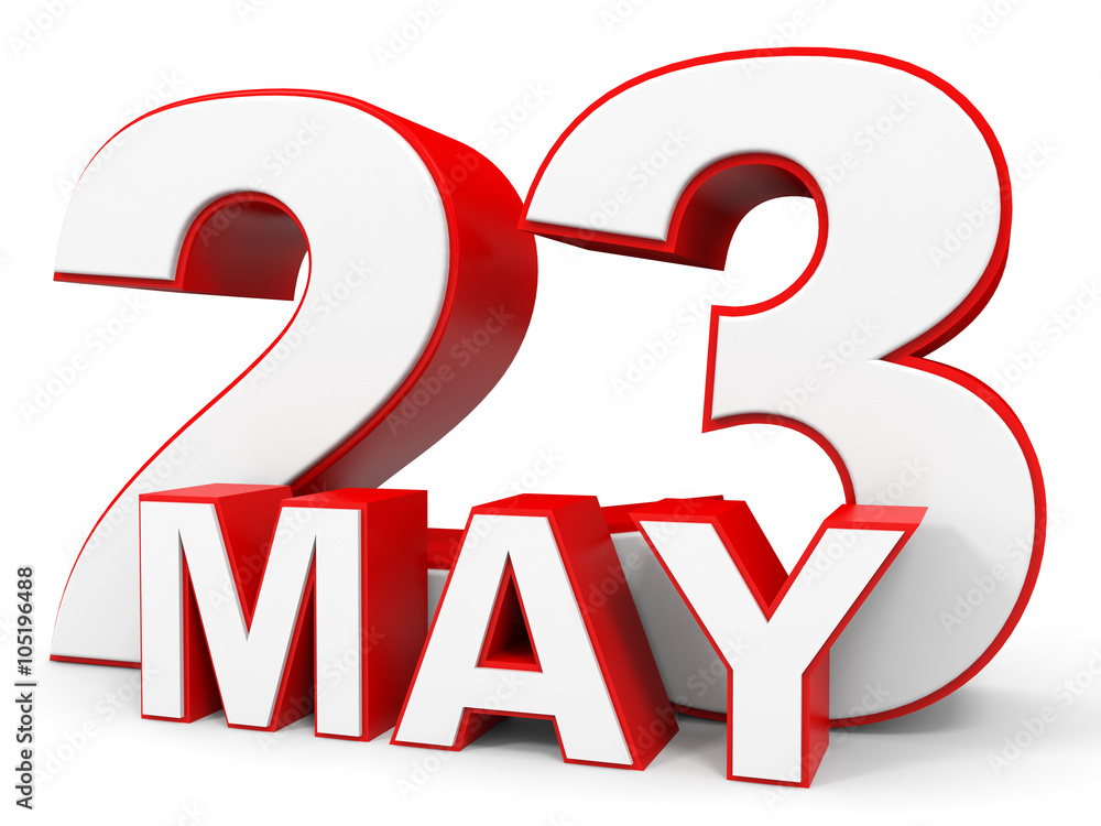 May 23. 3d text on white background. May 23. 3d text on white background.