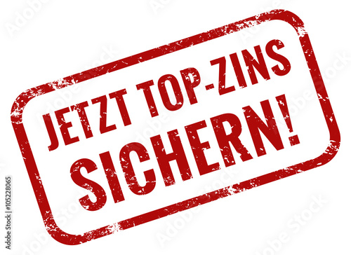 jetzt top zins sichern stempel rot