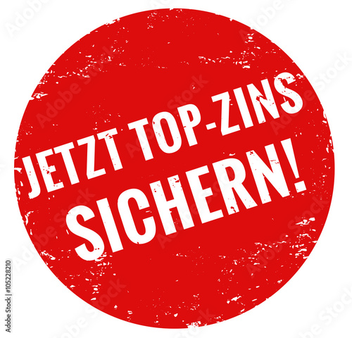 jetzt top zins sichern stempel rot