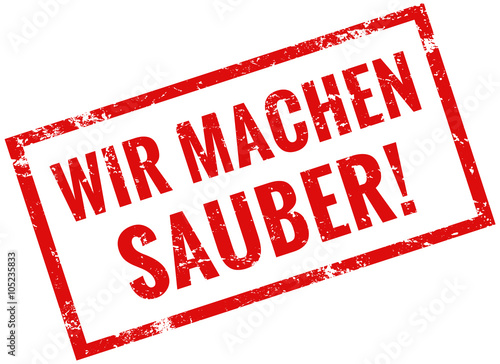 Wir machen sauber Stempel rot
