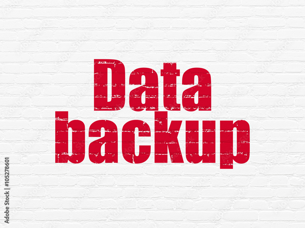 Data concept: Data Backup on wall background Data concept: Data Backup on wall background