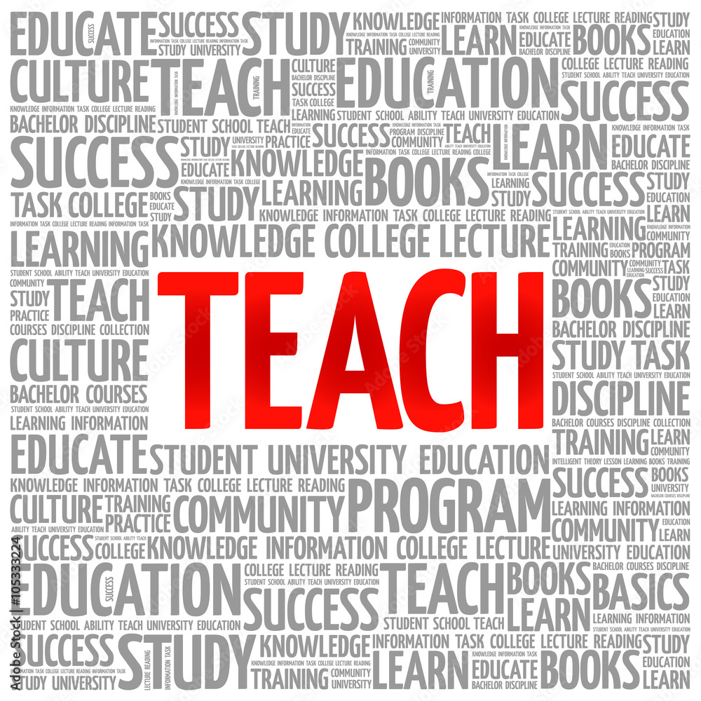TEACH word cloud, education concept background TEACH word cloud, education concept background