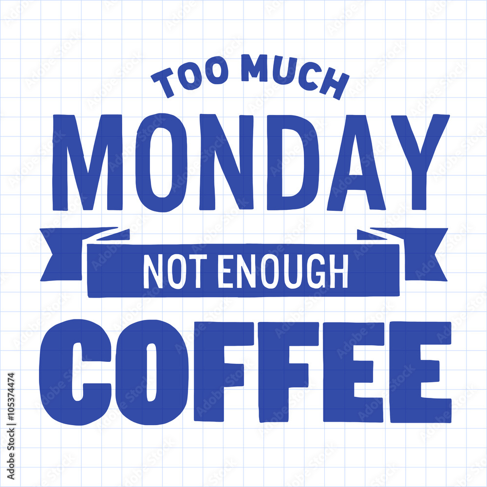 Fototapeta premium Lettering with quote about coffee.