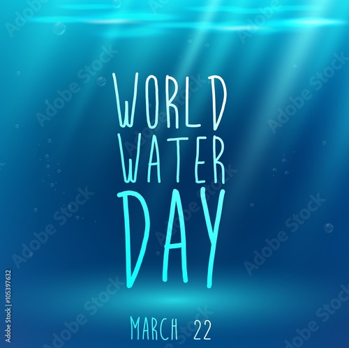 Underwater blue background with text and water for world water day