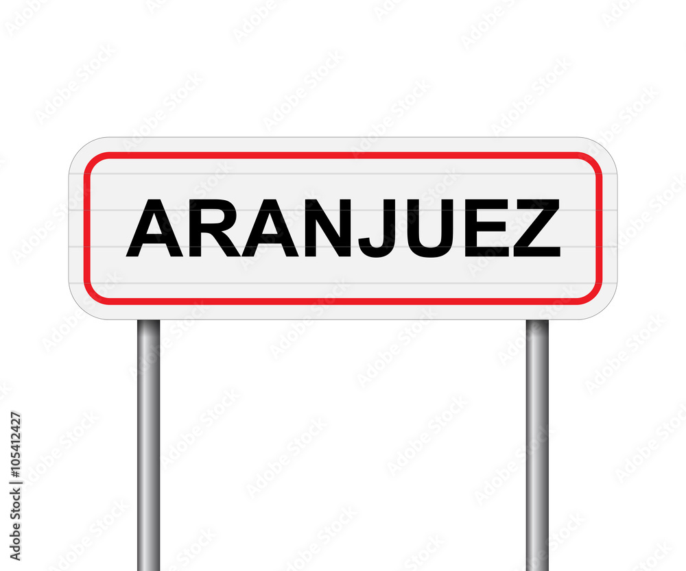 Welcome to Aranjuez Spain road sign vector Welcome to Aranjuez Spain road sign vector