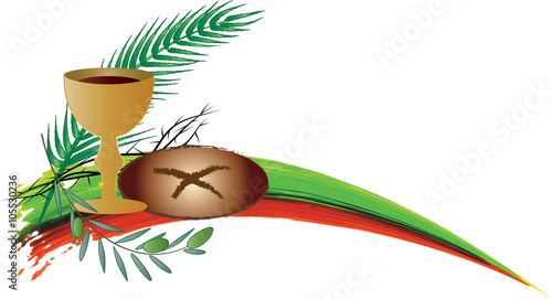 Eucharist symbols of bread and wine with the symbols of the Passion of Jesus Christ. Holy week, Lent or Easter vector color illustration.