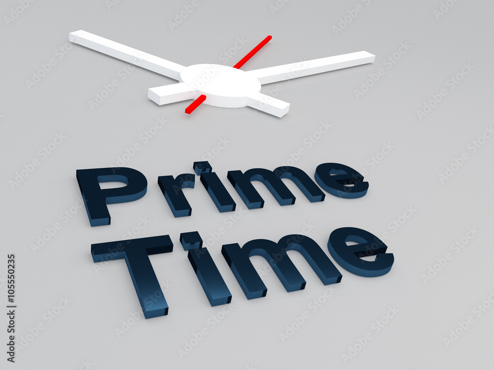 Prime Time concept Prime Time concept