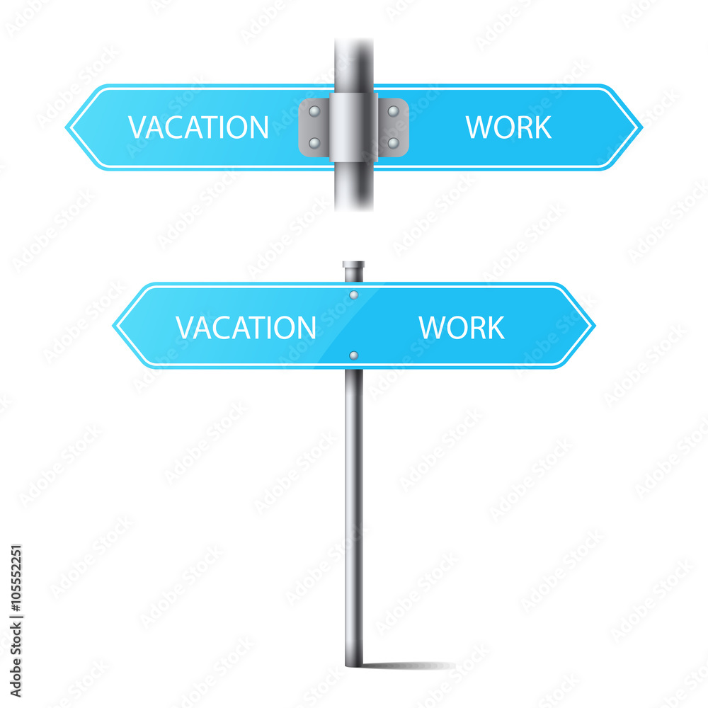 set of blue road signs on a pole direction. the choice between vacation and work set of blue road signs on a pole direction. the choice between vacation and work