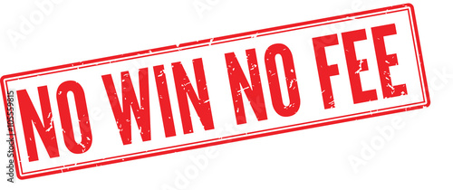No Win No Fee red rubber stamp on white. Print, impress, overprint.