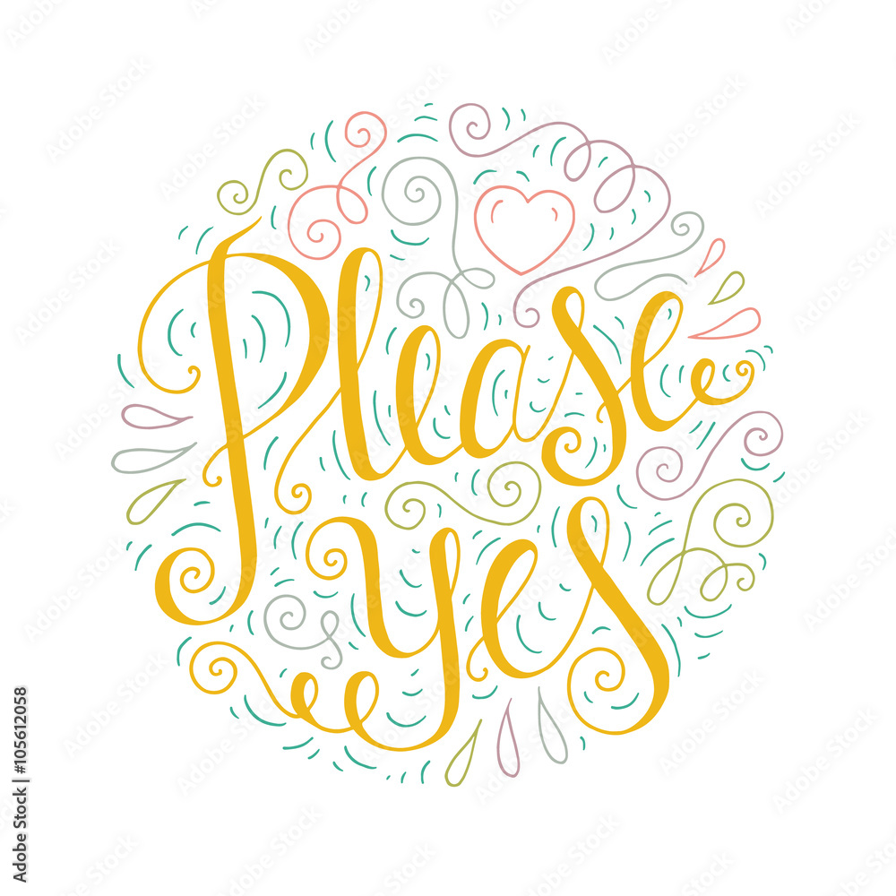 Colored doodle typography poster with curly ornament. Cartoon cute card with lettering - Please Yes. Hand drawn romantic vector illustration isolated on white background.