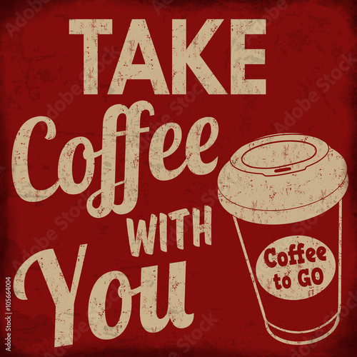 Картината върху платно Take coffee with you retro poster